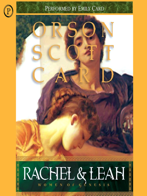 Title details for Rachel & Leah by Orson Scott Card - Available